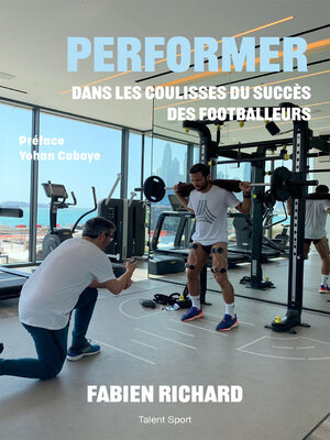 cover image of Fabien Richard, Dans les coulisses du succès des footballeurs